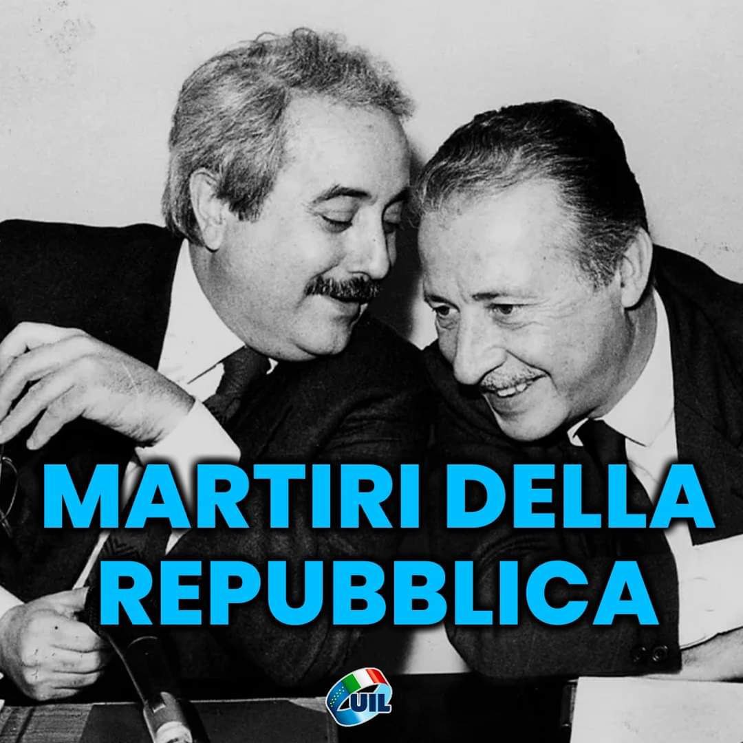 🔵 Ricordiamo Paolo Borsellino e Giovanni Falcone, martiri della nostra Repubblica!