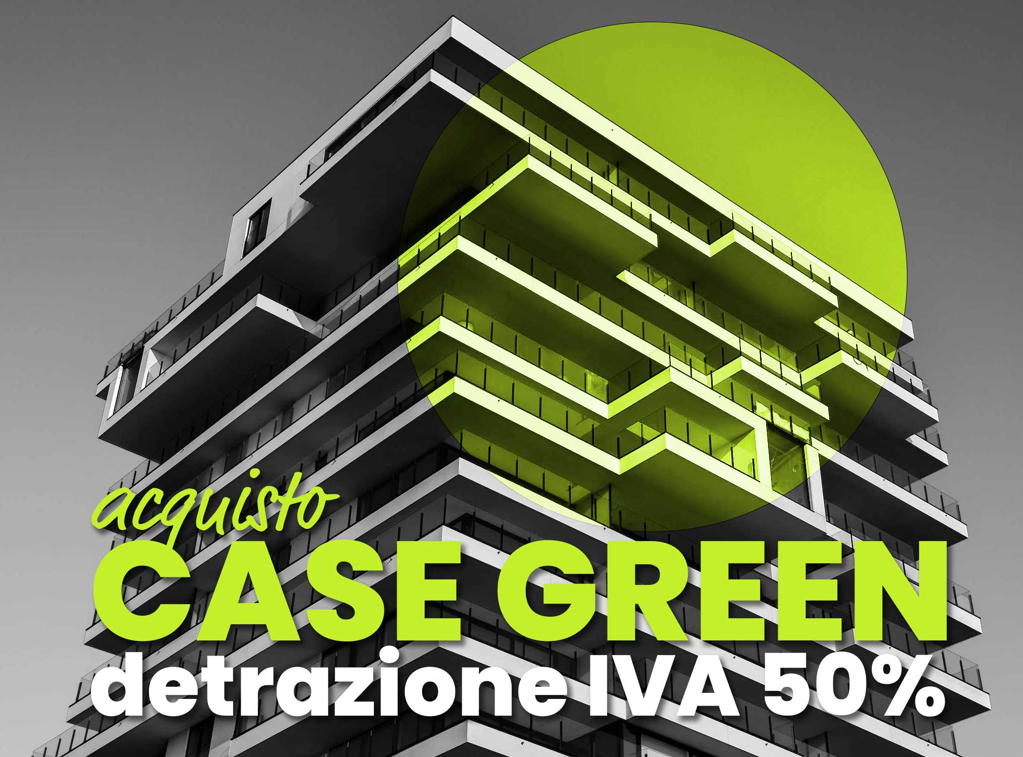 Detrazione IVA al 50% per l’acquisto di “case green”